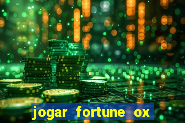 jogar fortune ox demo gratis